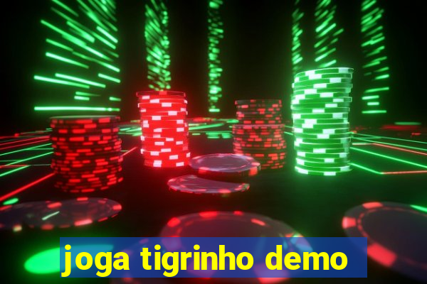 joga tigrinho demo