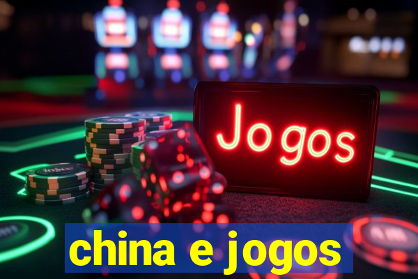 china e jogos