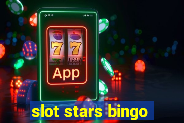 slot stars bingo