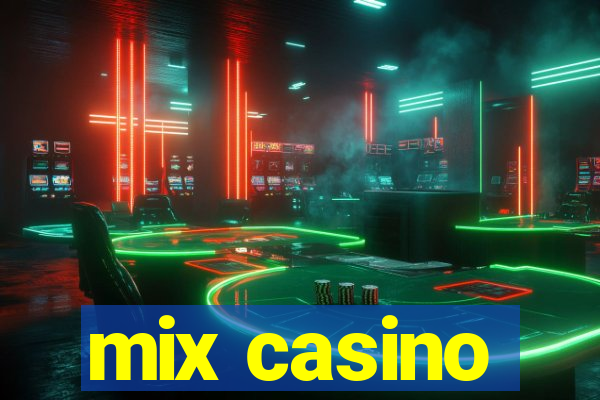 mix casino