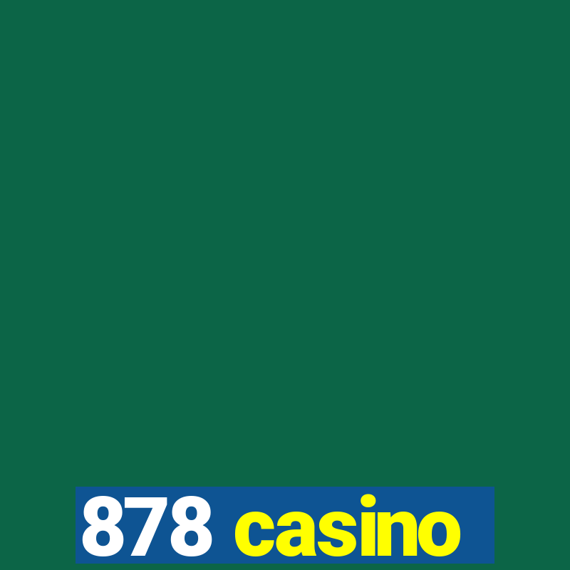 878 casino