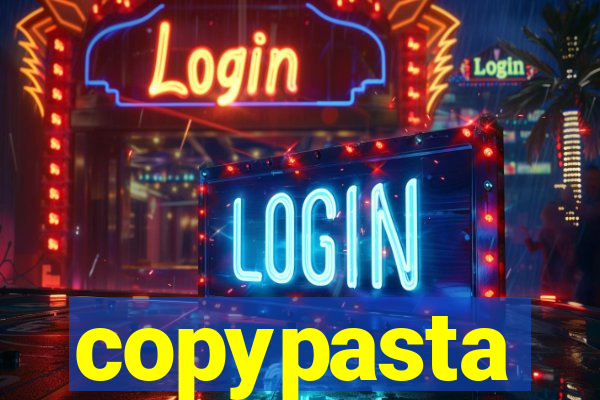 copypasta