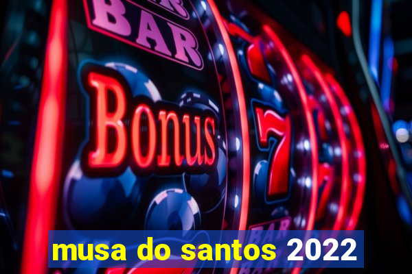 musa do santos 2022