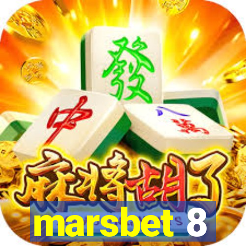 marsbet 8