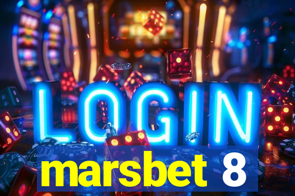 marsbet 8