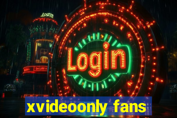 xvideoonly fans