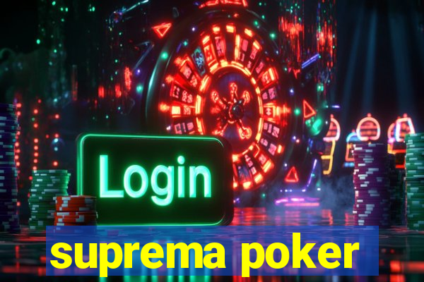 suprema poker