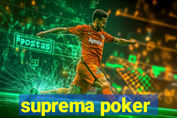 suprema poker