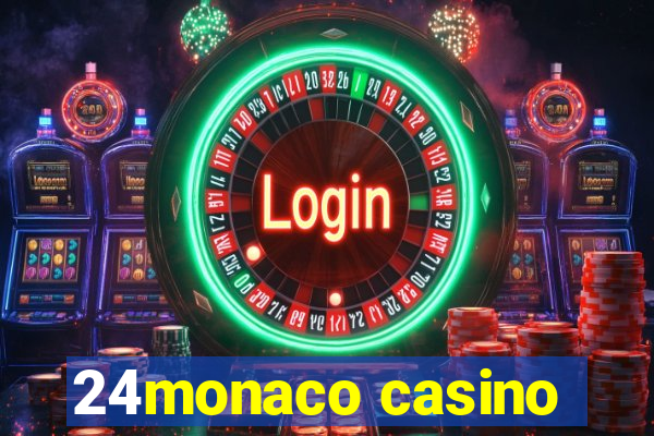 24monaco casino