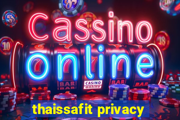 thaissafit privacy