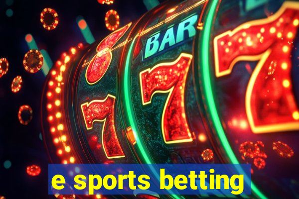 e sports betting