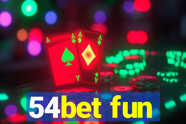 54bet fun