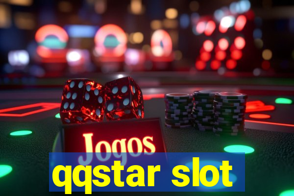 qqstar slot