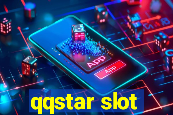 qqstar slot