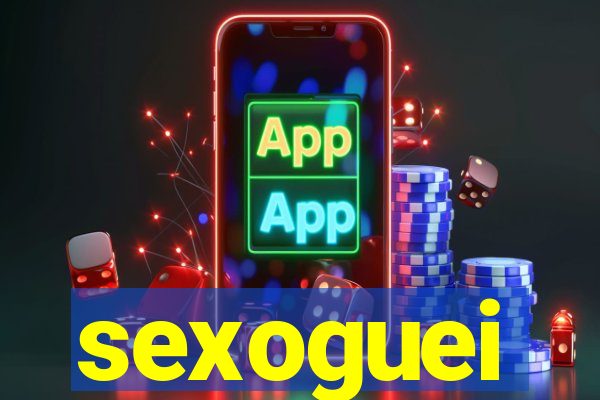 sexoguei