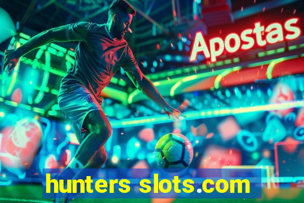 hunters slots.com