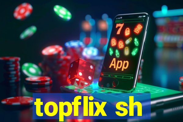 topflix sh