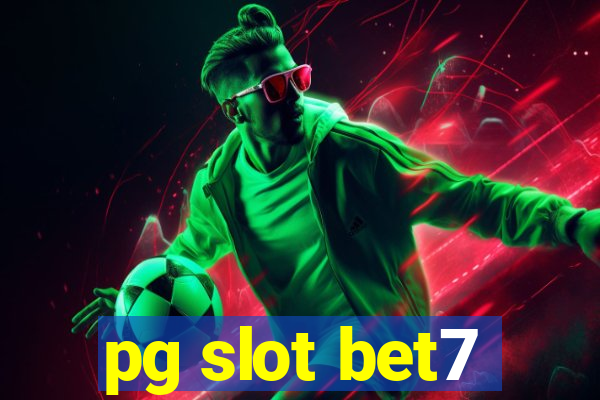 pg slot bet7