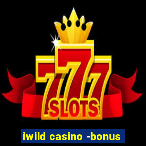 iwild casino -bonus