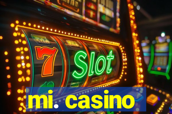 mi. casino