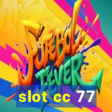 slot cc 77