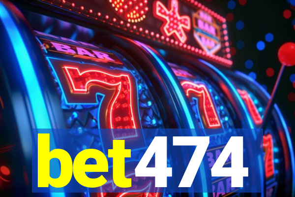 bet474