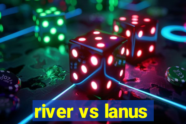 river vs lanus