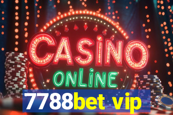 7788bet vip