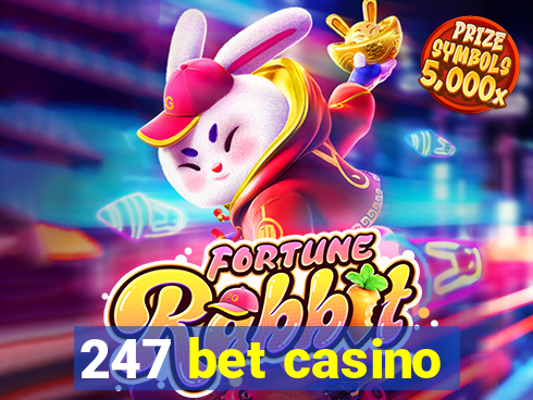 247 bet casino