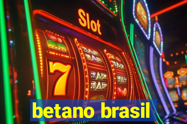 betano brasil