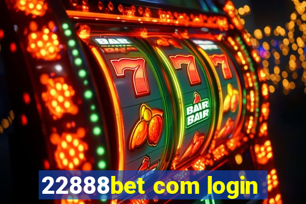 22888bet com login