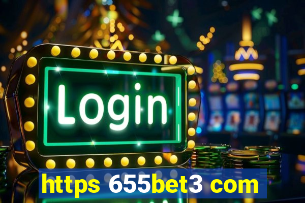 https 655bet3 com