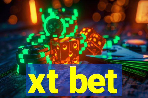 xt bet