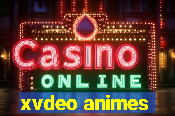 xvdeo animes