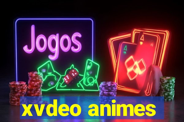 xvdeo animes