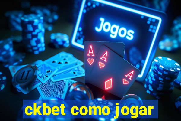 ckbet como jogar