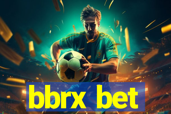 bbrx bet