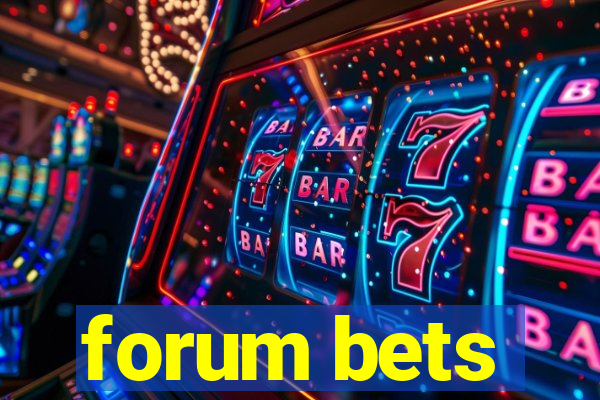 forum bets