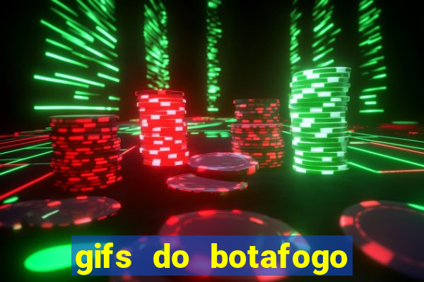 gifs do botafogo para whatsapp