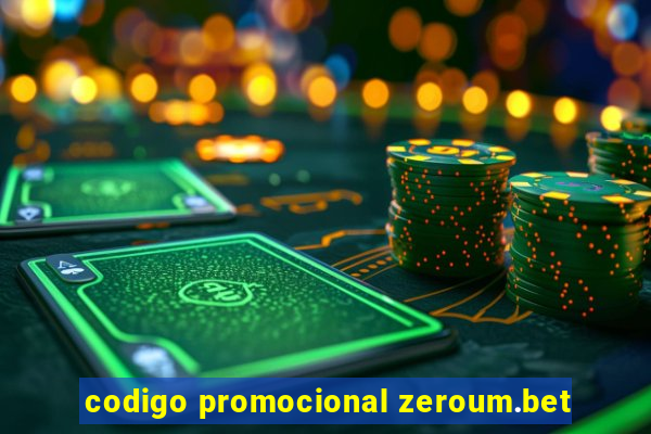 codigo promocional zeroum.bet