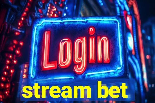 stream bet