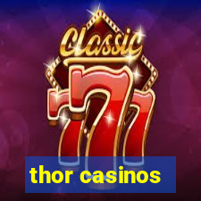 thor casinos