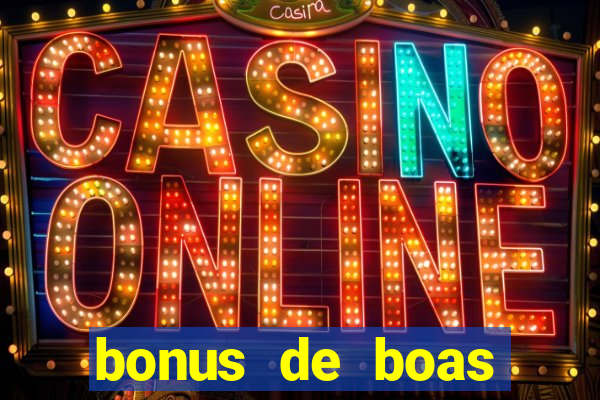 bonus de boas vindas casino