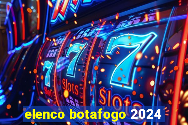 elenco botafogo 2024