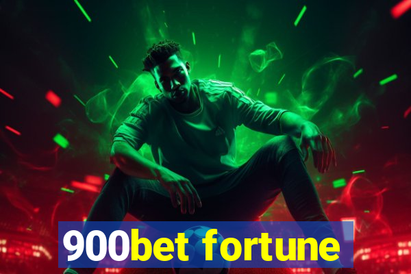 900bet fortune