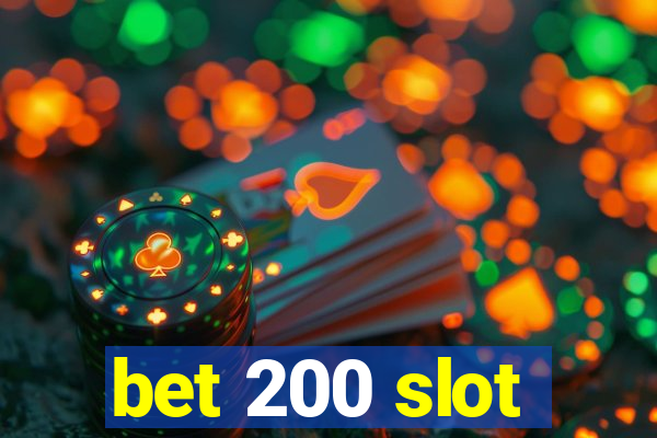 bet 200 slot