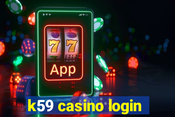 k59 casino login