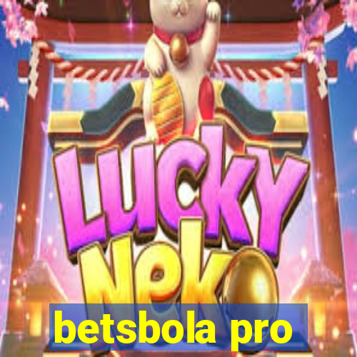 betsbola pro