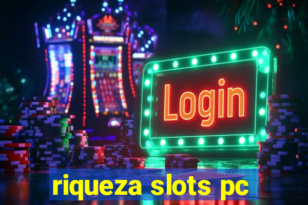 riqueza slots pc