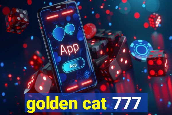 golden cat 777